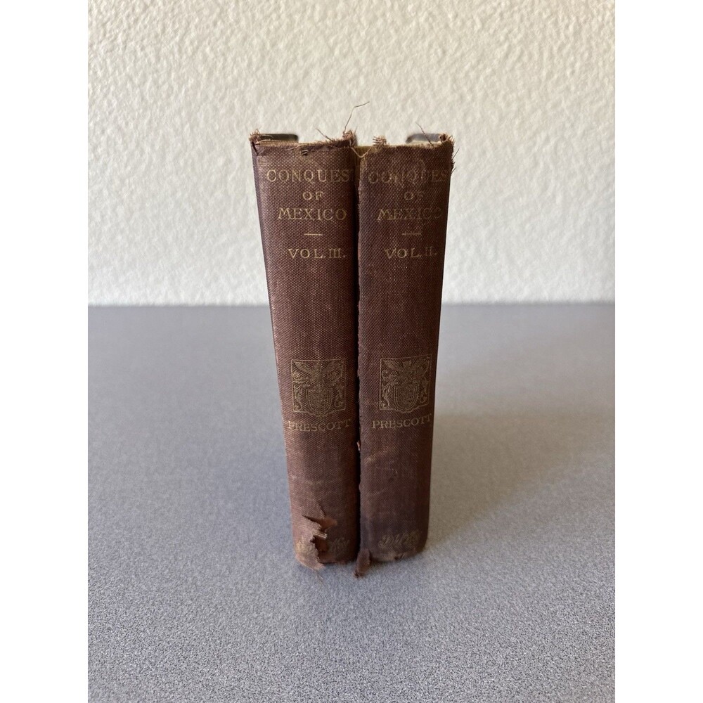 1894 History of the Conquest of Mexico Vol 2 & 3  William H Prescott David McKay